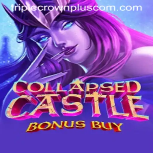 Exploring the Enchanting World of CollapsedCastleBonusBuy: Unveiling Triple Crown Plus