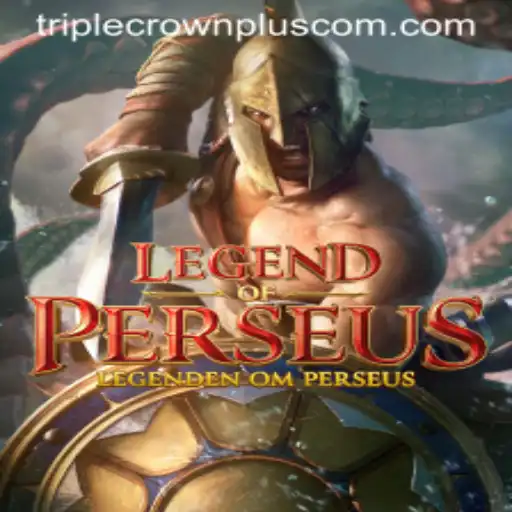 Unveiling LegendofPerseus: Triple Crown Plus Adventure