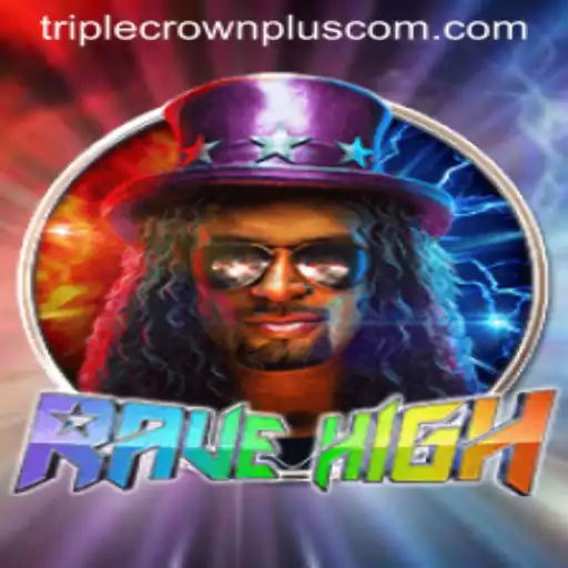 RaveHigh Unleashes Excitement with Triple Crown Plus