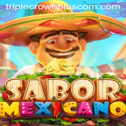 Discover the Vibrant World of SaborMexicano and the Thrill of Triple Crown Plus