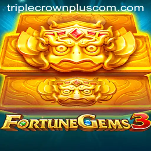 Exploring FortuneGems3: The Allure of Triple Crown Plus
