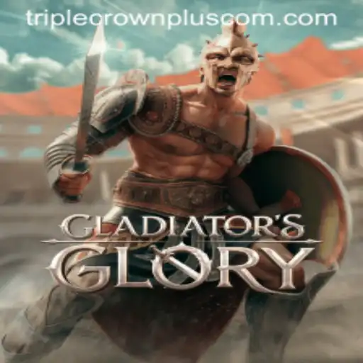 Unveiling GladiatorsGlory: Conquer the Arena with Triple Crown Plus