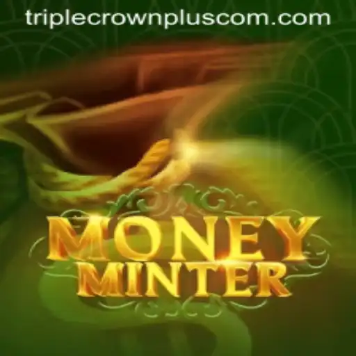 The Ultimate Guide to MoneyMinter and Triple Crown Plus